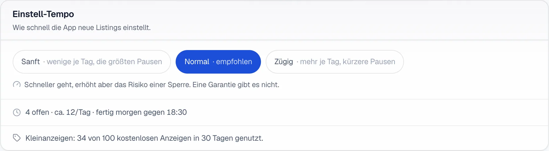 Die Karte Einstell-Tempo mit Sanft, Normal und Zügig, dem Satz zum Risiko, der Zeile mit offenen Listings und dem Stand der kostenlosen Kleinanzeigen-Anzeigen.