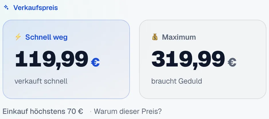 Der Verkaufspreis im KI-Listing mit zwei Vorschlägen, Schnell weg und Maximum, darunter Einkauf höchstens und Warum dieser Preis.