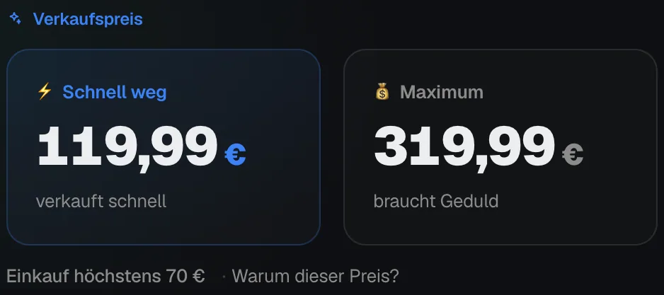 Der Verkaufspreis im KI-Listing mit zwei Vorschlägen, Schnell weg und Maximum, darunter Einkauf höchstens und Warum dieser Preis.