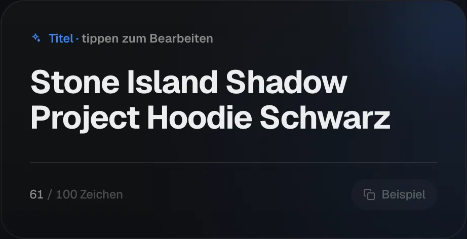 Ein Beispiel-Titel im KI-Listing: Stone Island Shadow Project Hoodie Schwarz mit der Anzeige 61 von 100 Zeichen.