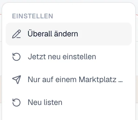 Die Gruppe Einstellen im Menü Mehr einer Inventar-Karte mit Überall ändern, Jetzt neu einstellen, Nur auf einem Marktplatz und Neu listen.