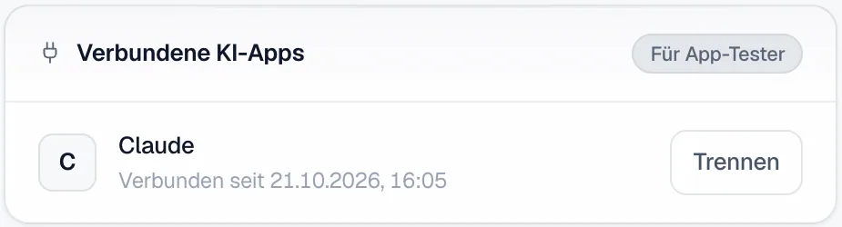Die Karte Verbundene KI-Apps mit dem Hinweis Für App-Tester und der Zeile Claude, verbunden seit 21.10.2026, mit dem Knopf Trennen.