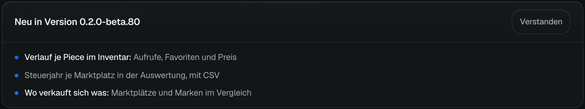 Die Karte Neu in Version 0.2.0-beta.80 auf der Startseite mit drei Punkten zu neuen Funktionen und dem Knopf Verstanden.