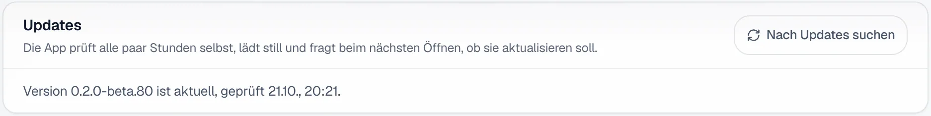 Die Karte Updates unter Einstellungen, App mit dem Satz zur laufenden Version und wann zuletzt geprüft wurde und dem Knopf Nach Updates suchen.