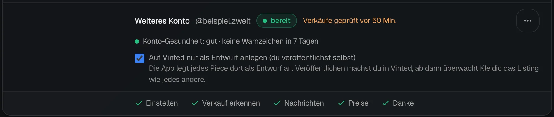 Die Zeile Weiteres Konto @beispiel.zweit in der Vinted-Karte mit dem Status bereit, der Verkaufswache, der Konto-Gesundheit und dem Schalter Nur als Entwurf anlegen.