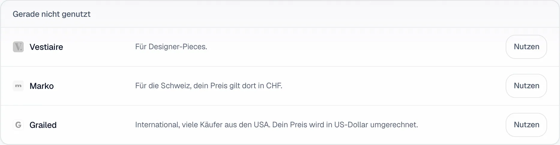 Der Bereich Gerade nicht genutzt unter Marktplätze mit Vestiaire, Marko und Grailed, je mit einem Satz und dem Knopf Nutzen.